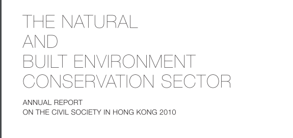 Annual Report on the Civil Society in Hong Kong 2010 – The Natural and Built Environment Conservation Sector