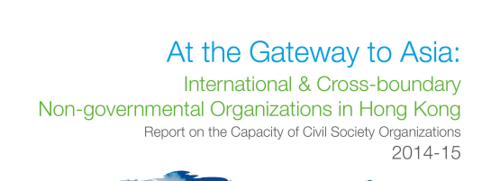 Report on the Capacity of Civil Society Organizations in Hong Kong – The International and Cross-boundary Non-governmental Organizations
